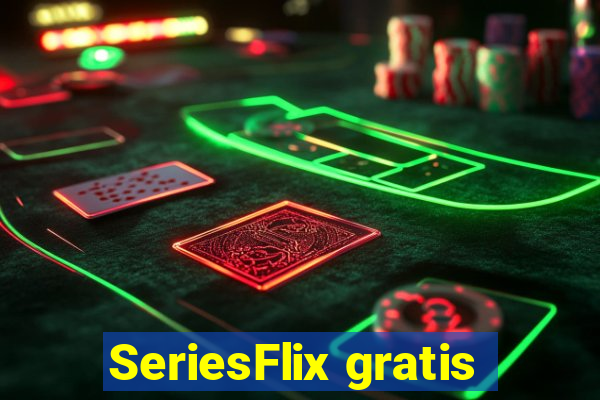 SeriesFlix gratis